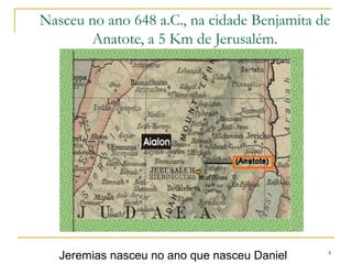 9
BIOGRAFIA DE JEREMIAS
Filho de Hilquias sacerdote no período da reforma do rei Josias e
bisavô de Esdras, descendente de Abiatar chefe dos Levitas no
templo de Jerusalém, na época de Davi, e foi desterrado para
Anatote por Salomão (1Rs 2,26-27).
Tinha boa condição financeira que possibilitou a compra da
fazenda penhorada de um parente falido.
Resistiu ao chamado alegando não saber expressar-se devido à
sua pouca idade – 20 anos (1.6).
Não casou: Deus lhe mostrara que não faria sentido ter uma
família num lugar dominado pelos Babilônios. (16.2).
No AT há nove personagens chamados Jeremias.
Nome de significado incerto, aparece 158 vezes na Bíblia.
 
