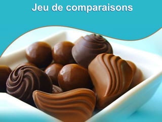 Jeu de comparaisons
 