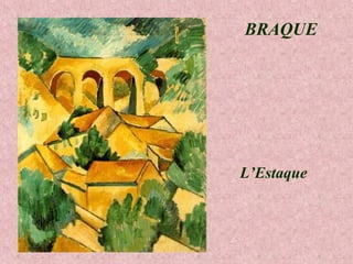 BRAQUE

L’Estaque

 
