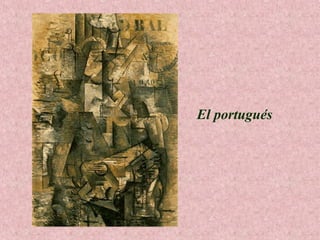 El portugués

 