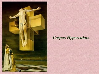 Corpus Hypercubus

 