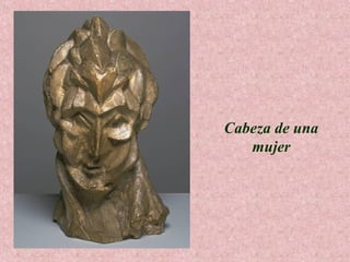 Cabeza de una
mujer

 