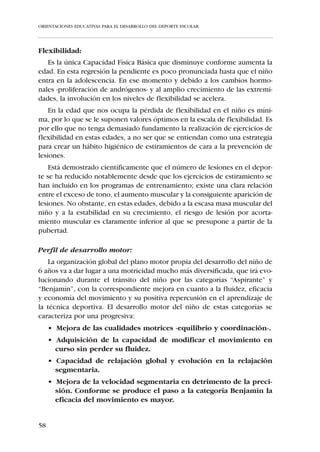 ORIENTACIONES EDUCATIVAS PARA EL DESARROLLO DEL DEPORTE ESCOLAR




          con las características en cuanto a edad, habilidad, experiencia,
          forma física, etc., de los sujetos referenciales que eligen.
        A partir de los 14 años, los adolescentes se caracterizan por una ten-
         dencia a usar múltiples fuentes de criterio para juzgar la competen-
         cia. En estas edades es cuando puede surgir el empleo de criterios
         internos, como el logro de metas, la mejora personal, la velocidad y
         facilidad para aprender nuevas destrezas y el disfrute de la actividad.

2. El clima motivacional
   Es la influencia social que ejercen en el niño las personas significativas
(padres, amigos, profesores, entrenadores, etc.) y condicionan su orienta-
ción hacia una u otra meta.
   Así los niños que perciban que las personas significativas de su entorno
presentan orientaciones motivacionales al resultado tenderán a establecer
metas de comparación con los otros. Mientras que los niños y adolescentes
que perciben que las personas significativas de su entono presentan orien-
taciones motivacionales hacia la tarea tenderán a establecer metas de com-
paración con su propio rendimiento.
   Hasta tal punto influye el clima motivacional que investigaciones recien-
tes constatan que las percepciones que provienen por este cauce pueden
anular las orientaciones debidas al desarrollo evolutivo.
   Por ello, en el contexto del Deporte Escolar, como en cualquier otra acti-
vidad donde el desarrollo y la formación integral es el objetivo prioritario,
se hace necesario enfatizar las claves de tarea, haciendo un llamamiento a
entrenadores/educadores e incluso a los padres a que asuman y refuercen la
adopción de intentos orientados a la tarea para evaluar el éxito o el fracaso
deportivo.
   Así mismo, los adultos responsables de programas deportivos infantiles
han de tratar de conseguir un clima motivacional que implique a la tarea,
asegurándose que predominan criterios para el éxito orientados bajo esta
forma.
    Con ello conseguiremos un deporte más participativo y solidario, frente
al elitista y selectivo ejercido durante mucho tiempo.
   Destacará el disfrute y la recreación frente a la competición.
Conseguiremos que el deporte forme y construya a la persona más que
deformarla o abocarla al fracaso.




52
 