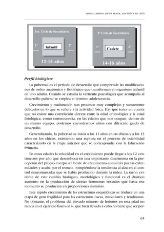 DANIEL LAPRESA, JAVIER ARANA, ANA PONCE DE LEÓN




   • Dependencia e independencia funcional de los diversos seg-
     mentos corporales -brazos y piernas-, así como de la derecha e
     izquierda.

Perfil cognitivo:
   En la categoría “Aspirante” tiene lugar el paso del pensamiento “pre-ope-
racional” a la etapa de las “operaciones lógico-concretas”. El niño alcanza la
capacidad de “operar” mentalmente. Se entiende por “operación” a toda
acción interiorizada -mental, afectiva o física-, reversible y coordinable con
otras operaciones en una estructura de conjunto.
    Las operaciones cognitivas que maneja el niño de 6 a 8 años son “con-
cretas” en el sentido que se refieren únicamente a objetos físicos y no a sím-
bolos, ideas abstractas o conceptos enunciados verbalmente. En la catego-
ría “Benjamín” se afianza la capacidad del niño de realizar “operaciones con-
cretas” y conforme transcurre su paso por esta categoría, por maduración,
puede aventurarse a trabajar con ideas no concretas; es decir con proposi-
ciones abstractas.
   A partir de la categoría “Benjamín” se observa un tránsito en las prefe-
rencias del niño. Del Juego simbólico -imitación de objetos, personajes, acti-
tudes, etc.-, propio de etapas anteriores, se progresa hacia los juegos de
reglas, predeportivos o deportivos.
    El jugador “Aspirante” se caracteriza por tener una visión egocéntrica y
subjetiva del entorno y por tanto del propio juego. Al no poseer un pensa-
miento “lógico-abstracto” el “Aspirante” no obedece indefectiblemente las
reglas ni los patrones técnicos o tácticos que el entrenador trata de incul-
carle aunque éste pueda creer que sí lo está haciendo; en todo caso el niño
al no comprender, imita.
   Por su parte el jugador “Benjamín” comienza a entender reglas así como
los conceptos técnicos y tácticos, debido a que su mente se adentra ya en
el “pensamiento formal-proposicional”. Al respecto tres concreciones se
desprenden de lo anterior y que marcarán la pauta para el entrenamiento
con “Benjamines”:

 A nivel técnico
    como el niño aún no es capaz de configurar en su pensamiento una repre-
    sentación mental de su propio cuerpo en movimiento, aunque sí estática,
    el entrenador no puede pretender que el niño visualice la ejecución del
    movimiento técnico, aunque sí una posición.



                                                                                   59
 