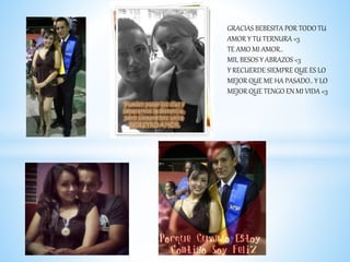 GRACIAS BEBESITA POR TODO TU
AMOR Y TU TERNURA <3
TE AMO MI AMOR..
MIL BESOS Y ABRAZOS <3
Y RECUERDE SIEMPRE QUE ES LO
MEJOR QUE ME HA PASADO.. Y LO
MEJOR QUE TENGO EN MI VIDA <3
 