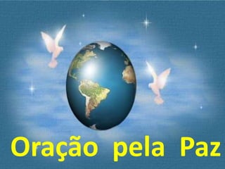 Oração pela Paz
 