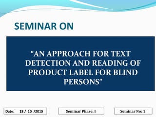 text detection and reading of product label for blind persons | PPT