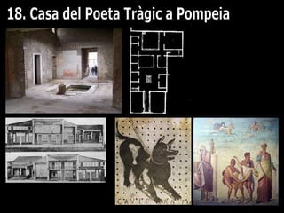 18. Casa del Poeta Tràgic a Pompeia 