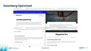 #wpewebinar
Gutenberg Optimized
 