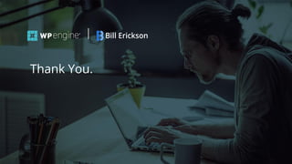 #wpewebinar
Thank You.
 