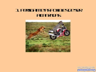 1. Persigametasposiblesdeser
alcanzadas