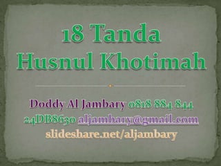 18 Tanda Husnul Khotimah