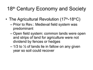 18 th  Century Economy and Society ,[object Object],[object Object],[object Object],[object Object]