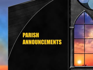 PARISH ANNOUNCEMENTS 