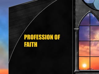 PROFESSION OF FAITH 