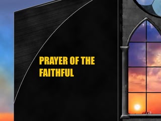 PRAYER OF THE FAITHFUL 