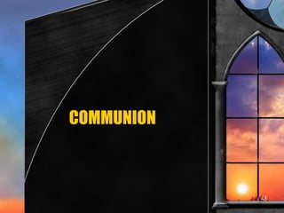 COMMUNION 