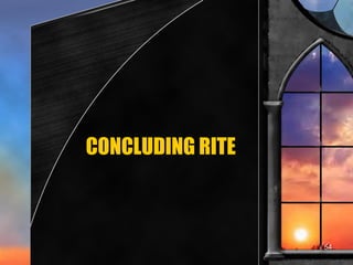 CONCLUDING RITE 