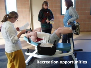 Recreation opportunities 