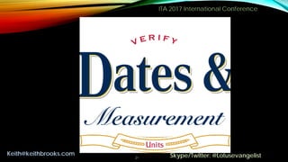 ITA 2017 International Conference
21
Keith@keithbrooks.com Skype/Twitter: @Lotusevangelist
 