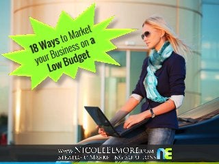 18 Ways to Market your Business on a Low Budget