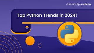 Top Python Trends in 2024!
 