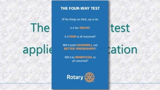 The four-way test
applied in education
 