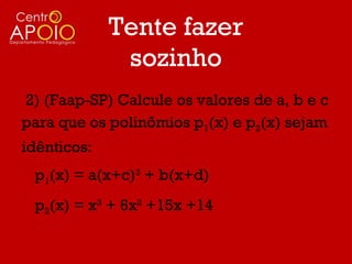 Matemática - Equações Polinomiais - www.CentroApoio.com