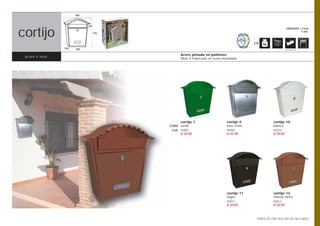 360



                             40


cortijo
                                                                                                                UNIDADES / CAJA
                                                                                                                          5 uds.
                                  370


                                                                                        2,8
                 130   250                                                                                     Opción pág. 108


                                              Acero pintado en poliéster.
 acero e inox.                                Mod. 4 Fabricado en acero inoxidable




                                              cortijo 1                    cortijo 4                 cortijo 10
                                        Color verde                        inox. mate                blanco
                                         Cod. 02001                        02004                     02010
                                              € 20,85                      € 42,90                   € 20,85




                                                                           cortijo 11                cortijo 12
                                                                           negro                     marrón tierra
                                                                           02011                     02012
                                                                           € 20,85                   € 20,85



                                                                                          TARIFA DE PRECIOS (IVA NO INCLUIDO)
 