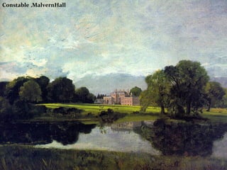 Constable ,MalvernHall
 