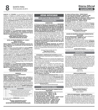 8

Diário Oficial
GUARUJÁ

quinta-feira

19 de dezembro de 2013

sp.gov.br, link “Licitações”, ou pessoalmente, na Diretoria de
Compras e Licitações da Unidade de Assuntos Estratégicos
(mediante o recolhimento de R$ 25,00 referentes aos custos de
reprodução) sito na Av. Santos Dumont, 800, 1º andar – Santo
Antônio - Guarujá – SP, no período de 27 de dezembro de 2013
até o dia 10 de janeiro de 2014. O pagamento deverá ser efetivado na Agência Bancária situada dentro do Paço Municipal
Raphael Vitiello. Os demais atos que necessitarem de publicidade serão publicados oficialmente apenas no Diário Oficial do
Município, nos termos da Lei Federal nº 8.666/1993, artigo 6º,
inciso XIII; Lei Orgânica Municipal, artigo 132, § 3º, inciso II e Lei
Municipal nº 2.812/2001, e disponibilizados, em caráter informativo, no site da Prefeitura.
Os Envelopes nº 1 e 2, a declaração de pleno atendimento
aos requisitos de habilitação serão recebidos na Diretoria
de Compras e Licitações no dia 14 de janeirode 2014 até às
09h55m, iniciando sua abertura às 10h.
Guarujá, 20 de dezembro de 2013.
DANIEL SIMÕES DE CARVALHO COSTA
SECRETÁRIO MUNICIPAL DE SAÚDE
EDITAL DE PREGÃO PRESENCIAL Nº 118/2013
Registro de Preços
Republicado com Alterações
Objeto: Registro de Preços para aquisição de materiais médico hospitalares para atendimento da Rede Municipal de
Saúde – Bloco 03.
O Edital na íntegra e seus anexos poderão ser obtidos gratuitamente no site www.guaruja.sp.gov.br, link “Licitações”, ou pessoalmente, na Diretoria de Compras e Licitações da Unidade de
Assuntos Estratégicos (mediante o recolhimento de R$ 25,00 referentes aos custos de reprodução) sito na Av. Santos Dumont, 800,
1º andar – Santo Antônio - Guarujá – SP, no período de 27 de dezembro de 2013 até o dia 10 de janeiro de 2014. O pagamento
deverá ser efetivado na Agência Bancária situada dentro do Paço
Municipal Raphael Vitiello. Os demais atos que necessitarem de
publicidade serão publicados oficialmente apenas no Diário Oficial do Município, nos termos da Lei Federal nº 8.666/1993, artigo
6º, inciso XIII; Lei Orgânica Municipal, artigo 132, § 3º, inciso II e
Lei Municipal nº 2.812/2001.
Os Envelopes nº 1 e 2, a Declaração de Pleno Atendimento
aos Requisitos de Habilitação serão recebidos na Diretoria
de Compras e Licitações no dia 13 de janeiro de 2014 até às
08h55m, iniciando sua abertura às 09h.
Guarujá, 19 de dezembro de 2013.
DANIEL SIMÕES DE CARVALHO COSTA
SECRETÁRIO MUNICIPAL DE SAÚDE
DESPACHO
Processo Administrativo nº 33105/3418/2013
Pregão Presencial nº 121/2013
Objeto: Fornecimento e instalação de salas multimídia interativas, complementos para quadro interativo, nobreaks,
switchs, servidores e roteadores para as escolas do município de Guarujá, através do sistema de registro de preços.
I – A vista dos elementos de convicção que instruem o processo
licitatório, e considerando a decisão do pregoeiro encarregado de
conduzir e julgar o certame, torno pública a adjudicação do objeto do certame, em nome da empresa SAPIENTI TECNOLOGIA
EDUCACIONAL LTDA – EPP conforme valores na tabela abaixo:
ITEM

VALOR UNITÁRIO

1.1
1.2
1.3
1.4
1.5
1.6

R$ 30.893,00 (trinta mil oitocentos e noventa e três reais)
R$ 1.363,00 (mil trezentos e sessenta e três reais)
R$ 744,00 (setecentos e quarenta e quatro reais)
R$ 538,50 (quinhentos e trinta e oito reais e cinquenta centavos)
R$ 4.627,00 (quatro mil seiscentos e vinte e sete reais)
R$ 143,00 (cento e quarenta e três reais)

II – Em ato contínuo, HOMOLOGO o certame.
III - Publique-se.
Guarujá, 18 de Dezembro de 2013
JUAREZ MENDES DE AZEVEDO
SECRETÁRIO ADJUNTO MUNICIPAL DE EDUCAÇÃO

Atos oficiais
secretarias municipais
administração
COMUNICADO
A Diretoria de Gestão de Pessoas comunica aos SERVIDORES
DO QUADRO DE EMPREGOS PERMANENTE DA CLT QUE ENCONTRAM-SE APOSENTADOS POR INVALIDEZ E RECEBENDO
SUA APOSENTADORIA DO REGIME GERAL DA PREVIDÊNCIA
SOCIAL, AOS PENSIONISTAS DA CAMARA MUNICIPAL DE
GUARUJÁ QUE RECEBEM SUA PENSÃO POR ESTE EXECUTIVO E AOS PENSIONISTAS DE AÇÃO JUDICIAL, que estes deverão se recadastrar junto a Diretoria de Gestão de Pessoas – ADM
GP, desta Prefeitura Municipal, sito a Av. Santos Dumont, n° 640
– Bairro de Santo Antonio, Paço Raphael Vitiello – térreo (sala
33), das 12:00 hs às 16:00hs às segunda, terça, quinta e sexta
feira e no horário das 09:00 hs às 13:00 hs as quarta-feiras, no
período de 02 a 20 de dezembro de 2013, sendo que o não
recadastramento implicará na cessação de benefícios a que
têm direito a partir do mês de janeiro de 2014, até que a
situação seja regularizada.
OS PENSIONISTAS DA CAMARA MUNICIPAL DE GUARUJÁ
QUE RECEBEM SUA PENSÃO POR ESTE EXECUTIVO, no caso
de filha solteira e cônjuge sobrevivente deverão juntar ao formulário de recadastramento Declaração de que não contraíram
matrimônio.
Guarujá, 28 de novembro de 2013.
Diego Bezerra Pereira
Diretor de Gestão de Pessoas
ESTAGIÁRIOS: COMPROVAÇÃO DE MATRÍCULA 2014
Algumas informações importantes para os estagiários em atividade na PMG:
1. Em 31/12/2013 encerram-se os contratos dos estagiários que
concluem seu curso (técnico ou universitário) de graduação em
2013. Portanto estão impedidos de continuarem seu estágio
após o encerramento do contrato.
2. Para os estagiários que continuarão com contrato ativo, conforme o Artigo 3º - item 1 e Artigo 9º - item 6, da Lei 11.788
de 25/09/2008, e Cláusula 5º do Contrato de Estágio, deverão
apresentar declaração de matrícula que comprove a regularidade de sua situação acadêmica para o 1º Semestre de
2014. O prazo de entrega será até o dia 17 de janeiro de 2014
na sala 33 (térreo) do paço Raphael Vitiello nos seguintes
horários: 2ª, 3ª, 5ª e 6ª feiras, das 12:00as 16:00 horas e 4ª
feira, das 09:00 as 13:00 horas.
3. Os que não comprovarem a matrícula em 2014, nos respectivos cursos constantes do Contrato de Estágio, terão seu contrato rescindido considerando-se a data de 31 de dezembro 2013.
Alertamos aos supervisores de estágio das diversas Secretarias,
orientarem seus estagiários e, para aqueles já em recesso, entrarem em contato para alertar deste comunicado.
4. Nas declarações de matrícula deverá constar a matrícula efetivada no 1º semestre de 2014.
Secretaria Municipal de Administração

advocacia geral
DIVISÃO DE INQUÉRITO E PROCESSO ADMINISTRATIVO
DISCIPLINAR
Processo Administrativo Disciplinar nº 17654/145773/2013
Dr. José Henrrique Coelho – OAB/SP 132.186
Dr. Marcus Antonio Coelho – OAB/SP 191.005
Dr. Paulo César Coelho – OAB/SP 196.531
Dra. Julie Marie Moreira Gomes Leal Coelho – OAB/SP 134.657
Dra. Claudia dos Santos Neves – OAB/SP 174.979
Dr. Nelson Ricardo Vieira Candido – OAB/SP 253.708
Dra. Daniella Crispim Fernandes – OAB/SP 229.047
Dr. Matheus Marcelino Martins – OAB/SP 178.066
Dr. Jose Roberto Jahjah Ferrari – OAB/SP 94.635

Dr. Juliano de Moraes Quito – OAB/SP 240.621
Dra. Fernanda Lefevre Rodrigues – OAB/SP 213.680
Dra. Márcia Meiken Agostineli -OAB/SP 128.160
Dra. Jaquellinni Pinto Alencar de Figueiredo – OAB/SP 309.816
Dr. Erick Silva Barbosa de Almeida – OAB/SP 315.871
Dr. Romerito da Silva Cruz – OAB/SP 326.546
Processada: R. M. de S. – prontuário nº 19.745
De ordem da Presidente da Comissão de Processo Administrativo Disciplinar, ficam os advogados acima indicados, INTIMADOS, para tomarem ciência da data do interrogatório do processado, no dia 13/02/2014 às 14:00h, na Divisão de Inquérito e
Processo Administrativo Disciplinar, situada à Rua Azuil Loureiro,
691, 3º andar, Santo Rosa, Guarujá-SP.
Flávia Augusta Vieira Galvão
Presidente da Comissão
DIVISÃO DE INQUÉRITO E PROCESSO ADMINISTRATIVO
DISCIPLINAR
Processo Administrativo Disciplinar nº 14010/187560/2013
Dr. Jair de Campos Dias – OAB/SP 167.586
Processados: A.E – prontuário nº 13.308
De ordem do Presidente da Comissão de Processo Administrativo Disciplinar, fica o advogado acima indicado, INTIMADO,
para acompanhar as oitivas das testemunhas (Administração e
Defesa), na audiência que será realizada no dia 21 de janeiro de
2014 às 13:30h, na Divisão de Inquérito e Processo Administrativo Disciplinar, situada à Rua Azuil Loureiro, 691, 3º andar, Santo
Rosa, Guarujá-SP.
Sergio Yoshio Imamura
Presidente da Comissão de Processo Administrativo Disciplinar

educação
EDITAL DE CONVOCAÇÃO
A Associação de Amigos do Centro Comunitário Vereador André
Luiz Gonzalez, cuja sede é na Travessa 268, Quadra 77, s/nº, no
bairro Morrinhos II, Guarujá/SP, através da sua presidente Srª Vilma Maria de Almeida Reis, convoca seus associados para a Assembléia Geral Ordinária que ocorrerá aos dezenove dias do mês de
dezembro de dois mil e treze, às quinze horas e trinta minutos
em primeira chamada e às dezesseis horas em segunda chamada,
para tratar dos seguintes itens: Aprovação das contas 2013; Aprovação de Convênio e Recursos Próprios 2013; Assuntos Gerais.
Guarujá, 16 de dezembro de 2013.
Vilma Maria de Almeida Reis
Presidente
Pront. 12.155
EDITAL DE CONVOCAÇÃO
A Direção do C.A.E.C. Cornélio da Conceição Pacheco, juntamente com o Conselho Deliberativo, Diretoria Executiva, Diretoria Financeira e Conselho Fiscal, serve-se do presente edital para convocar pais, professores, alunos maiores de idade, funcionários e
demais pessoas da comunidade para a Assembléia Geral a ser
realizada aos vinte e três dias do mês de dezembro do ano dois
mil e treze, às nove horas, em primeira chamada e nove horas e
trinta minutos em segunda chamada, nas dependências desta
Unidade, situada à Avenida do Bosque s/nº, Maré Mansa, Guarujá, para tratar da seguinte ordem do dia: Prestação de Contas
do Ano de 2013.
Guarujá, 23 de dezembro de 2013.
Margaret Simões Rodrigues
Diretora da Unidade de Ensino
Pront.: 10.559-7
		
EDITAL DE CONVOCAÇÃO – CONSELHO DE ESCOLA
A Direção da E.M. “DR. ERNESTO FERREIRA SOBRINHO” serve-se
do presente edital para convocar os membros do Conselho de
Escola, pais, professores, funcionários e demais pessoas da comunidade para a Reunião Extraordinária a ser realizada aos dezenove
dias do mês de dezembro de dois mil e treze, às oito horas e trinta
minutos, nas dependências desta Unidade Escolar, situada à Rua
Primeiro de Maio nº 215, Bairro Paecará, para tratar da seguinte

 