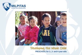 Developing the Whole Child - Milpitas Christian Preschool