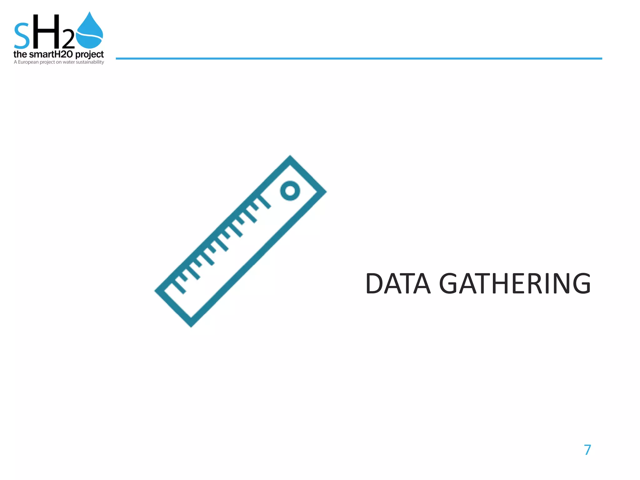 7
DATA GATHERING
 