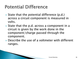 4. The circuit shows a current I in a resistor of resistance R.
Current Electricity
98
 
