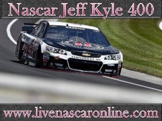 view Jeff Kyle 400 Race live stream