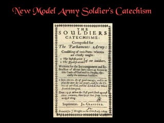 New Model Army Soldier’s Catechism
 