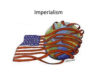 Imperialism

 
