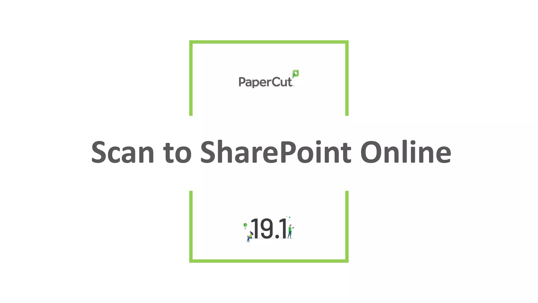 Scan to SharePoint Online
 