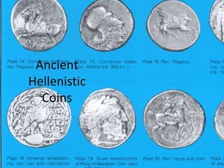 Ancient
Hellenistic
Coins
 