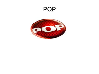 POP
 