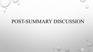 POST-SUMMARY DISCUSSION
 