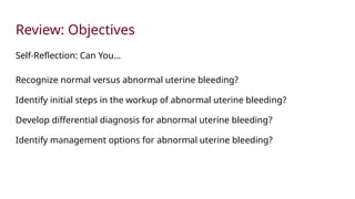 Rinner Abnormal 19. Abnormal-Uterine-Bleeding_1.pptx An overview | PPTX