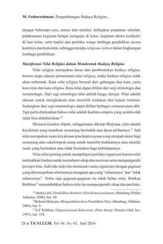 28 ж TA’ALLUM, Vol. 04, No. 01, Juni 2016
M. Fathurrohman: Pengembangan Budaya Religius...
dengan beberapa cara, antara la...