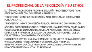 ÉTICA PROFESIONAL realizado para los necesitados.pptx