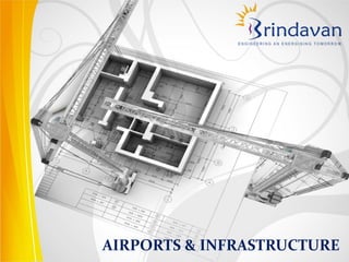 AIRPORTS & INFRASTRUCTURE
 