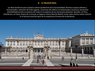 PALACIO BARBERINI, Maderno y Bernini, 1633
 