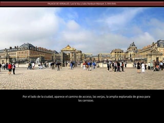 La finalidad del palacio real era trasmitir al pueblo la sensación del inmenso poder que ostentaba el rey. La fachada
delantera, abierta a la ciudad a través de un patio. La fachada trasera, con vistas a los espléndidos jardines a los
que sólo el rey y la corte tenían acceso.
PALACIO DE SCHÖNBRUNN. VIENA. Von Erlach, 1713.
 