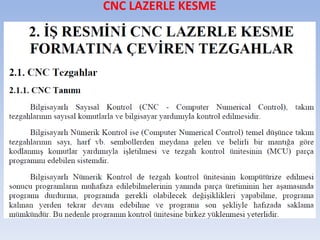CNC LAZERLE KESME
 