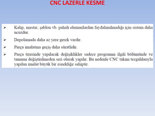 CNC LAZERLE KESME
 