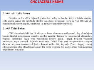 CNC LAZERLE KESME
 